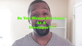 Start Freelancing As A Developer