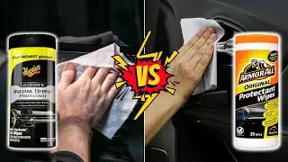 Meguiar&rsquo;s vs Armor All Car Interior Cleaner Wipes - Which is Best?