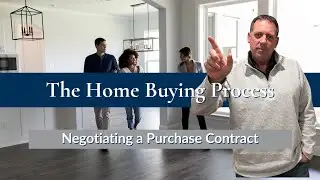 Homebuyer Video Series Video # The Contract Negotiation Process