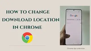 How to change Google Chrome default download location on Android device and windows computer💻📩