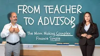 Former Teacher Turned Financial Advisor Makes Money Simple