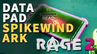Spikewind Ark Data Pad Rage 2 Location