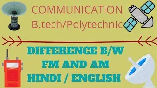 Difference between Frequency Modulation and Amplitude Modulation Explanation in a Hindi