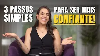 3 passos pra ser confiante de verdade (sem precisar fingir) | Foco, For&ccedil;a e caF&eacute;
