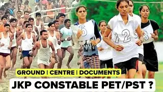 JK Police Constable PET/PST 2025 | Ground Details | Physical Centre | Documents : Important Video 