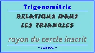 Trigo s06e02 - Triangle : rayon du cercle inscrit