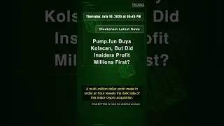🧐👉 Pump.fun Buys Kolscan, But Did Insiders Profit Millions First? #QixNewsCrypto