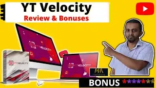 YT Velocity Review, learn first and then earn best, Monetise Any Offer In Any Niche FAST