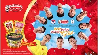 BỀN CH&Iacute; KI&Ecirc;N T&Acirc;M VỮNG V&Agrave;NG TẠO KỲ T&Iacute;CH | C&ugrave;ng Acecook Tiếp Th&ecirc;m Sức Mạnh Cho ĐT Quốc Gia Việt Nam