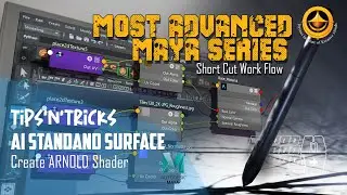 MAYA TIPS - ARNOLD PRESET (All the Shortcuts)