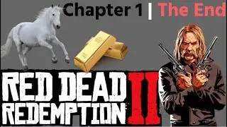 Red Dead Redemption 2: Chapter 1- The End | STORY MODE WALKTHROUGH