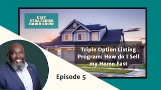Triple Option Listing Program: How do I Sell my Home Fast