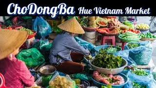 Exploring 'Cho Dong Ba' Vietnam 🛍️| Virtual Travel Vlog of Hue&rsquo;s Biggest Market 🏞️🎥 | #Travel #Vlog