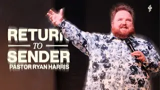 Return to Sender | Pastor Ryan Harris | Hope Unlimited Church