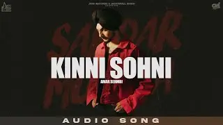 Kini Sohni (Official Audio) Amar Sehmbi | Rony Ajnali ,Gill Machhrai | New Punjabi Song 2025