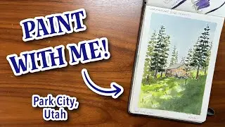 Watercolor Sketchbook Session! 🎨 Park City, Utah Landscape Painting Process