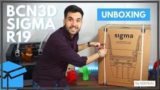 BCN3D SIGMA R19! -  UNBOXING 📦 y PRIMEROS PASOS