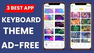 3 Best Free Keyboard Theme Apps for Android