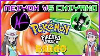 Neiyoh VS Chiyako - Pokemon FireRed BEST OF RACES