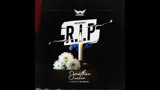 Jonathan JR- R.I.P 15/12/2025 ( official music audio)