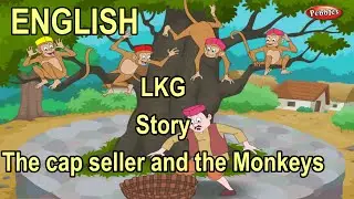 LKG English - Story (The cap seller and the monkeys)