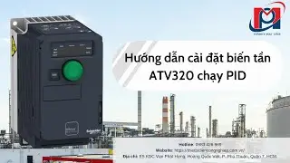 Hướng dẫn cài đặt biến tần ATV320 chạy PID - Thiết bị điện Phương Minh