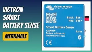 BEWERTUNG (2025): Victron Smart Battery Sense. WESENTLICHE Einzelheiten