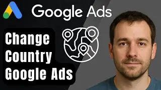 Как изменить страну в аккаунте Google Ads (пошаговое руководство для начинающих на 2025 год)