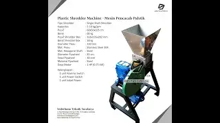 Shredder Machine - Mesin Pencacah Plastik | Sederhana Teknik
