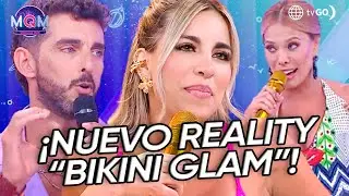 Mande Quien Mande: Llega el nuevo reality “Bikini Glam” a MQM (HOY)
