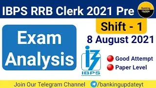 IBPS RRB Clerk 2021 Pre Exam Analysis Shift 1 - 8 August 2021 !! IBPS RRB Clerk Pre Exam Review 2021