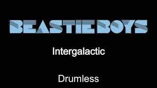 Beastie Boys Intergalactic Drumless