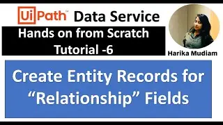 How to Create Entity records for Relationship Fields - Tutorial 6