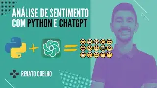 Utilizando Python e ChatGPT para analisar o sentimento expresso em textos