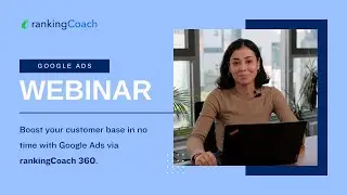 Master Google Ads: Introduction to rankingCoach