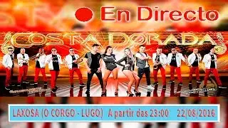 Orquesta Costa Dorada 2016 - Laxosa (O Corgo - directo)