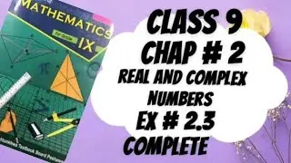 Class 9 Math | Chapter 2 Real & Complex Numbers | Exercise 2.3 Complete Solution#training #shorts 