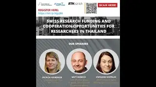 Swiss Research Funding and Cooperation Opportunities for Researchers in Thailand