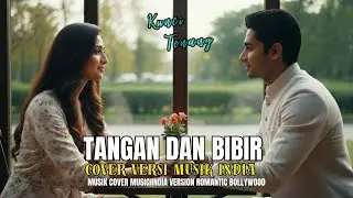 TANGAN DAN BIBIR- IDA LAILA & ACHMADY TERBARU 2026(Cover Musik India)By.KCT
