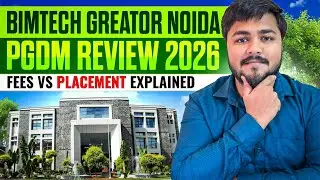 BIMTECH Greater Noida PGDM Review 2026 🎓 | Cutoff, Fees, Placements & ROI 🔍