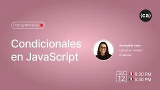 Coding Workshop: Condicionales en JavaScript