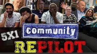 Community - 5x1 RePilot - Group Reaction
