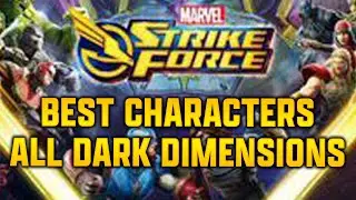 ВСЕ ТЕМНЫЕ ИЗМЕРЕНИЯ ЛУЧШИЕ ПЕРСОНАЖИ - MARVEL Strike Force - MSF