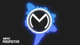 [DUBSTEP] Amphix - Perspective