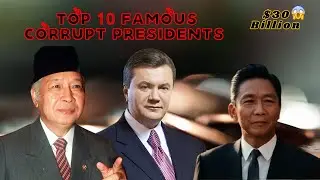Corrupt Presidents In The World || Corrupt Presidents