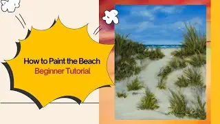 Beginner Acrylic Beach Scene Tutorial: Paint Sand Dunes & Seagrass Step-by-Step