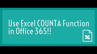 How to Use Excel COUNTA Function in Office 365? GeekExcel