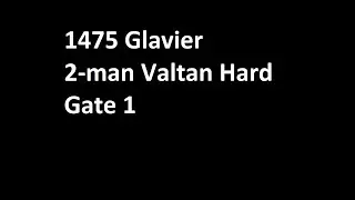 Valtan HARD 2man BUS - Gate 1 - 1475 Pinnacle Glavier POV with comms
