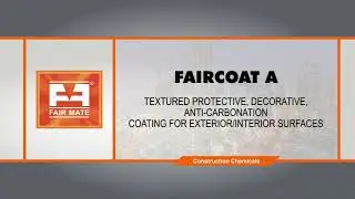 FAIRCOAT A - TEXTURED PROTECTIVE, DECORATIVE,ANTI-CARBONATION COATING FOR EXTERIOR/INTERIOR SURFACES