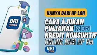 Cara Pinjam Uang di BRI Secara Online Tanpa Ke Bank || Pinjaman BRI Kredit Konsumtif Selain KUR BRI